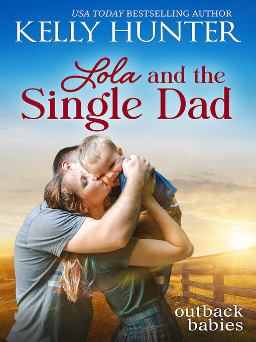 Title details for Lola and the Single Dad by Kelly Hunter - Available